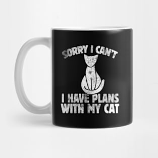 Sorry I Can'T I Have Plans With My Cat Style Mug